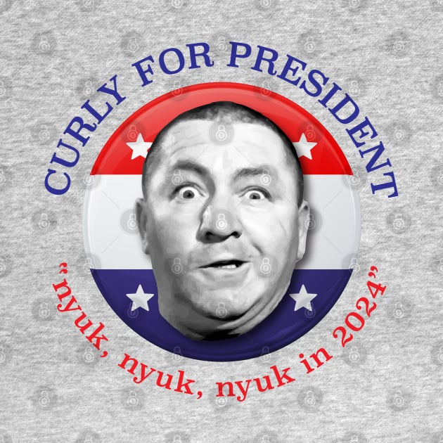 Curly For President 2024 by Alema Art